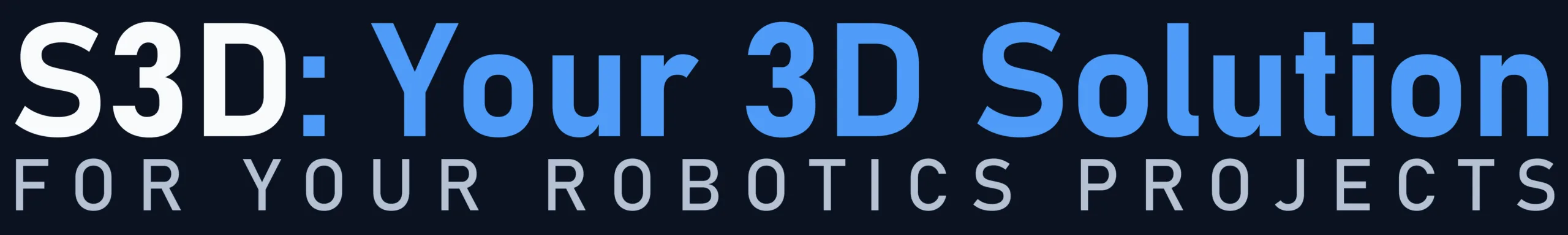 S3D: your 3D solution for your robotics projects